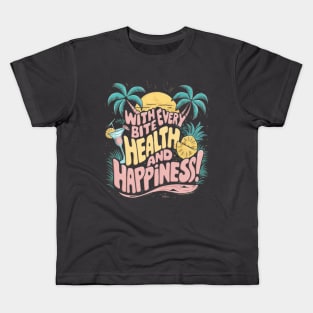 Fruit: With every bite, health and happiness! Kids T-Shirt